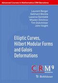 Berger / Böckle / Dembélé |  Elliptic Curves, Hilbert Modular Forms/Galois Deformations | Buch |  Sack Fachmedien