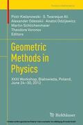 Kielanowski / Ali / Odesskii |  Geometric Methods in Physics | eBook | Sack Fachmedien
