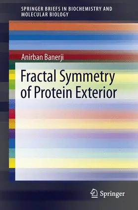 Banerji | Fractal Symmetry of Protein Exterior | Buch | 978-3-0348-0653-4 | sack.de