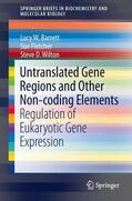 Barrett / Wilton / Fletcher |  Untranslated Gene Regions and Other Non-coding Elements | Buch |  Sack Fachmedien