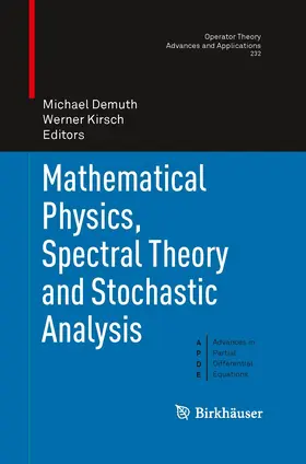 Kirsch / Demuth |  Mathematical Physics, Spectral Theory and Stochastic Analysis | Buch |  Sack Fachmedien