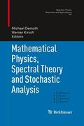 Kirsch / Demuth |  Mathematical Physics, Spectral Theory and Stochastic Analysis | Buch |  Sack Fachmedien