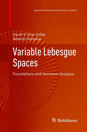 Fiorenza / Cruz-Uribe |  Variable Lebesgue Spaces | Buch |  Sack Fachmedien