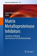 Gupta |  Matrix Metalloproteinase Inhibitors | Buch |  Sack Fachmedien