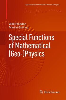 Gutting / Freeden | Special Functions of Mathematical (Geo-)Physics | Buch | 978-3-0348-0774-6 | sack.de