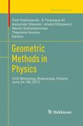 Kielanowski / Ali / Voronov |  Geometric Methods in Physics | Buch |  Sack Fachmedien