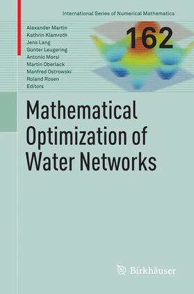 Martin / Klamroth / Lang |  Mathematical Optimization of Water Networks | Buch |  Sack Fachmedien