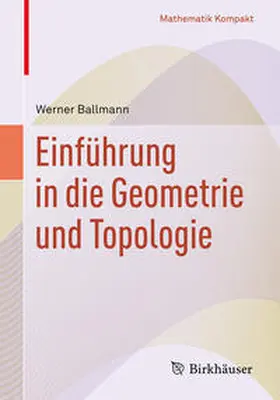 Ballmann | Einführung in die Geometrie und Topologie | E-Book | sack.de
