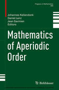 Kellendonk / Lenz / Savinien |  Mathematics of Aperiodic Order | eBook | Sack Fachmedien