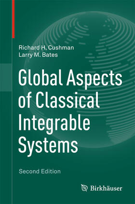 Cushman / Bates | Global Aspects of Classical Integrable Systems | E-Book | sack.de