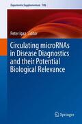 Igaz |  Circulating microRNAs in Disease Diagnostics and their Potential Biological Relevance | Buch |  Sack Fachmedien