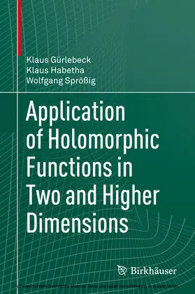 Gürlebeck / Habetha / Sprößig | Application of Holomorphic Functions in Two and Higher Dimensions | E-Book | sack.de