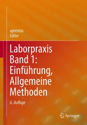 aprentas |  Laborpraxis Band 1: Einführung, Allgemeine Methoden | Buch |  Sack Fachmedien