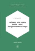 Nevanlinna |  Einleitung in die Algebra und die Theorie der Algebraischen Gleichungen | Buch |  Sack Fachmedien