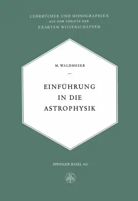 Waldemeier |  Einführung in die Astrophysik | Buch |  Sack Fachmedien