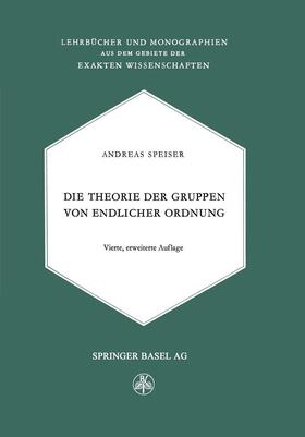 Speiser | Die Theorie der Gruppen von Endlicher Ordnung | Buch | 978-3-0348-4078-1 | sack.de