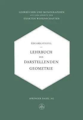 Stiefel |  Lehrbuch der Darstellenden Geometrie | Buch |  Sack Fachmedien