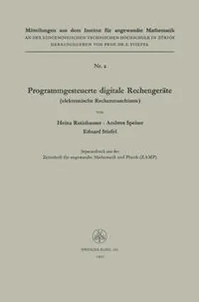 Rutishauser / Speiser / Stiefel |  Programmgesteuerte digitale Rechengeräte (elektronische Rechenmaschinen) | eBook | Sack Fachmedien