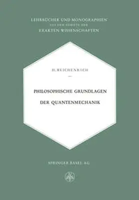 Reichenbach |  Philosophische Grundlagen der Quantenmechanik | eBook | Sack Fachmedien