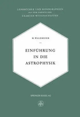 Waldemeier |  Einführung in die Astrophysik | eBook | Sack Fachmedien