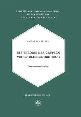 Speiser |  Die Theorie der Gruppen von Endlicher Ordnung | eBook | Sack Fachmedien