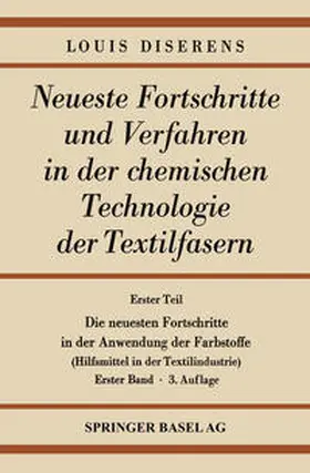 Diserens |  Erster Teil: Die neuesten Fortschritte in der Anwendung der Farbstoffe | eBook | Sack Fachmedien