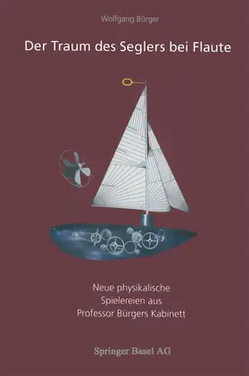 Bürger |  Der Traum des Seglers bei Flaute | Buch |  Sack Fachmedien