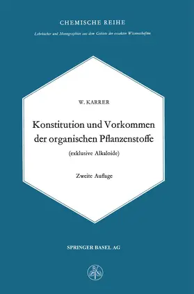 Karrer | Konstitution und Vorkommen der organischen Pflanzenstoffe (exclusive Alkaloide) | Buch | 978-3-0348-5143-5 | www.sack.de