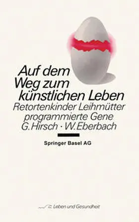 Hirsch |  Auf dem Weg zum künstlichen Leben | eBook | Sack Fachmedien