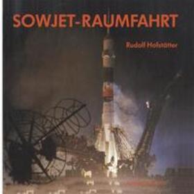 HOFSTÄTTER | Sowjet-Raumfahrt | Buch | 978-3-0348-5281-4 | sack.de