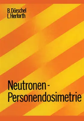 Dörschel / Herforth | Neutronen-Personendosimetrie | E-Book | sack.de
