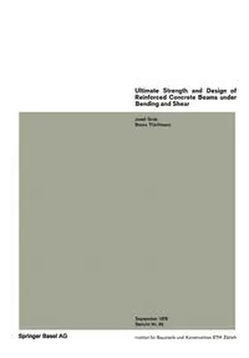 Grob / Thürlimann |  Ultimate Strength and Design of Reinforced Concrete Beams under Bending and Shear / Résistance et dimensionnement des poutres en béton armé soumises à la flexion et à l’effort tranchant / Bruchwiderstand und Bemessung von Stahlbetonbalken unter Biegung und Schub | eBook | Sack Fachmedien