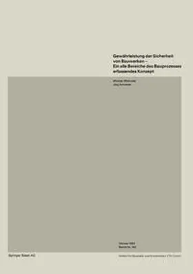Matousek / Schneider |  Gewährleistung der Sicherheit von Bauwerken—Ein alle Bereiche des Bauprozesses erfassendes Konzept | eBook | Sack Fachmedien