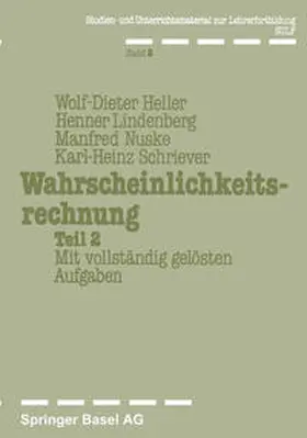 Heller / Nuske / Lindenberg |  Wahrscheinlichkeitsrechnung Teil 2 | eBook | Sack Fachmedien