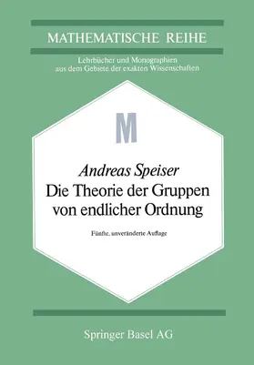 Speiser |  Die Theorie der Gruppen von endlicher Ordnung | Buch |  Sack Fachmedien