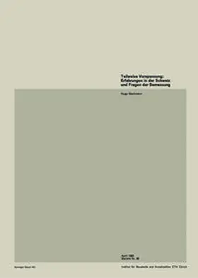 Bachmann |  Teilweise Vorspannung: Erfahrungen in der Schweiz und Fragen der Bemessung | eBook | Sack Fachmedien