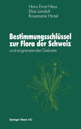 Hess |  Bestimmungsschlüssel zur Flora der Schweiz | eBook | Sack Fachmedien