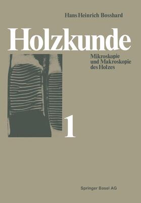 Bosshard |  Bosshard, H: Holzkunde | Buch |  Sack Fachmedien