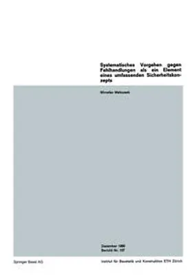Matousek |  Systematisches Vorgehen gegen Fehlhandlungen als ein Element eines umfassenden Sicherheitskonzepts / A System of Strategies against Human Errors as an Element of an Overall Safety Concept / Procédé systématique contre des erreurs humaines en tant qu’élément d’un concept général de sécurité | eBook | Sack Fachmedien