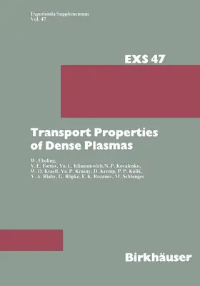 Ebeling / Kremp / Kulik |  Transport Properties of Dense Plasmas | Buch |  Sack Fachmedien