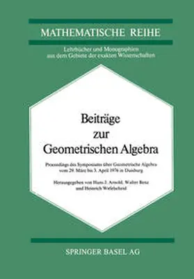 Arnold / Benz / Wefelscheid |  Beiträge zur Geometrischen Algebra | eBook | Sack Fachmedien