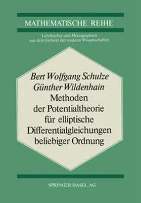 Schulze / Wildenhain |  Methoden der Potentialtheorie für Elliptische Differentialgleichungen Beliebiger Ordnung | eBook | Sack Fachmedien