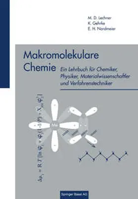 Lechner / Gehrke / Nordmeier |  Makromolekulare Chemie | eBook | Sack Fachmedien