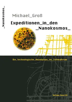 Groß |  Expeditionen in den Nanokosmos | Buch |  Sack Fachmedien