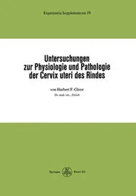 Gloor |  Untersuchungen zur Physiologie und Pathologie der Cervix uteri des Rindes | eBook | Sack Fachmedien