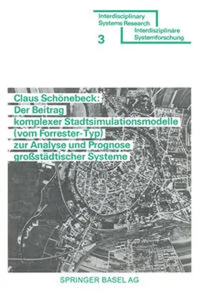 SCHÖNEBECK | Der Beitrag komplexer Stadtsimulationsmodelle (vom Forrester-Typ) zur Analyse und Prognose großstädtischer Systeme | E-Book | sack.de