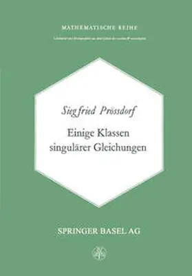 Prössdorf |  Einige Klassen Singulärer Gleichungen | eBook | Sack Fachmedien