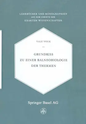 Vouk |  Vouk, V: Grundriss zu einer Balneobiologie der Thermen | Buch |  Sack Fachmedien