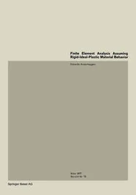 Anderheggen |  Finite Element Analysis Assuming Rigid-Ideal-Plastic Material Behavior | eBook | Sack Fachmedien