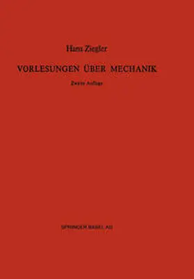 Ziegler |  Vorlesungen über Mechanik | eBook | Sack Fachmedien
